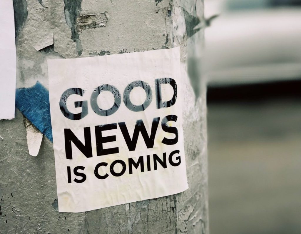 Image loudly declaring that good news is coming